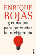 5 consejos para potencias la inteligencia-Enrique Rojas-Libros787.com
