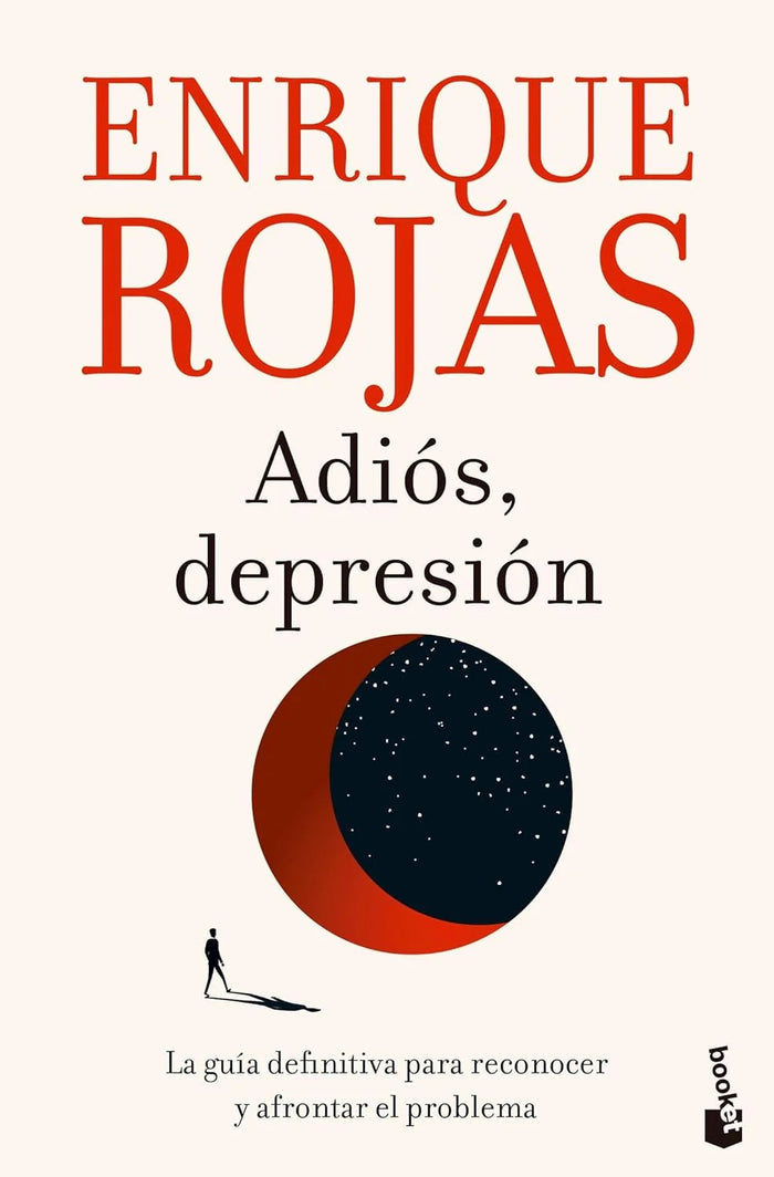 Adiós, depresión: La guía definitiva para reconcoer y afrontar el problema-Enrique Rojas-Libros787.com