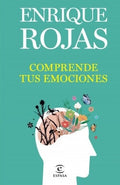 Comprende tus emociones-Enrique Rojas-Libros787.com