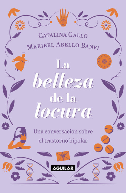 La Belleza de la Locura / The Beauty of Madness
