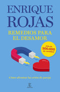 Remedios para el desamor: Cómo afrontar las crisis de pareja-Enrique Rojas-Libros787.com